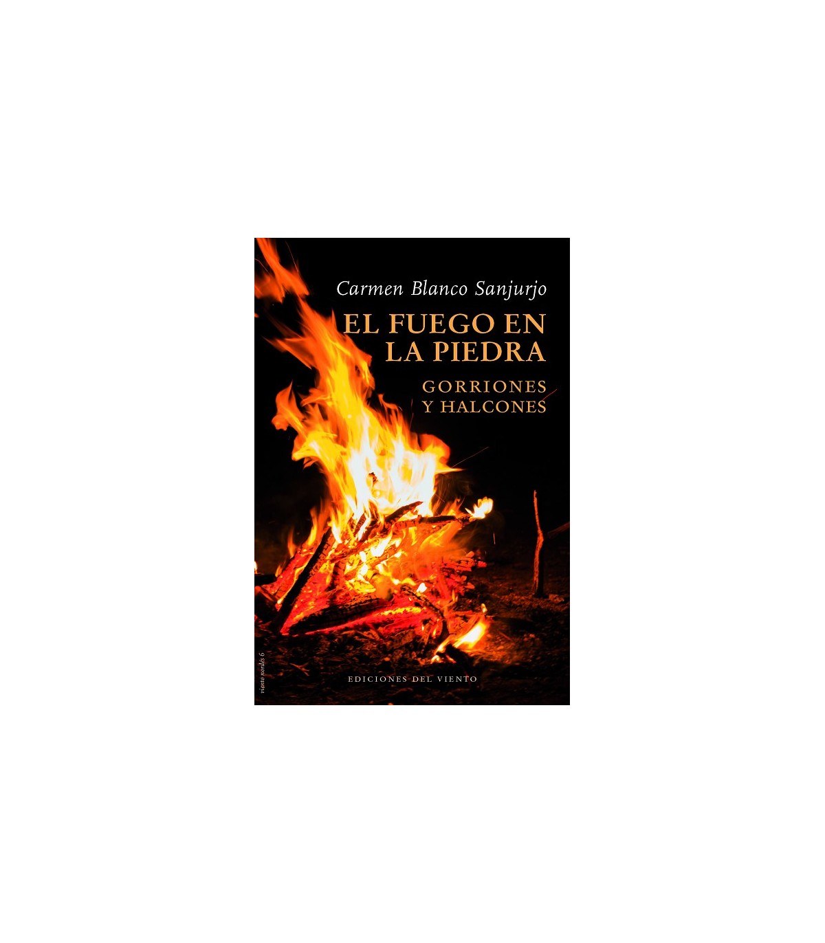 FUEGO EN LA PIEDRA, EL