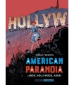 AMERICAN PARANOIA ¡ARDE, HOLLYWOOD, ARDE!