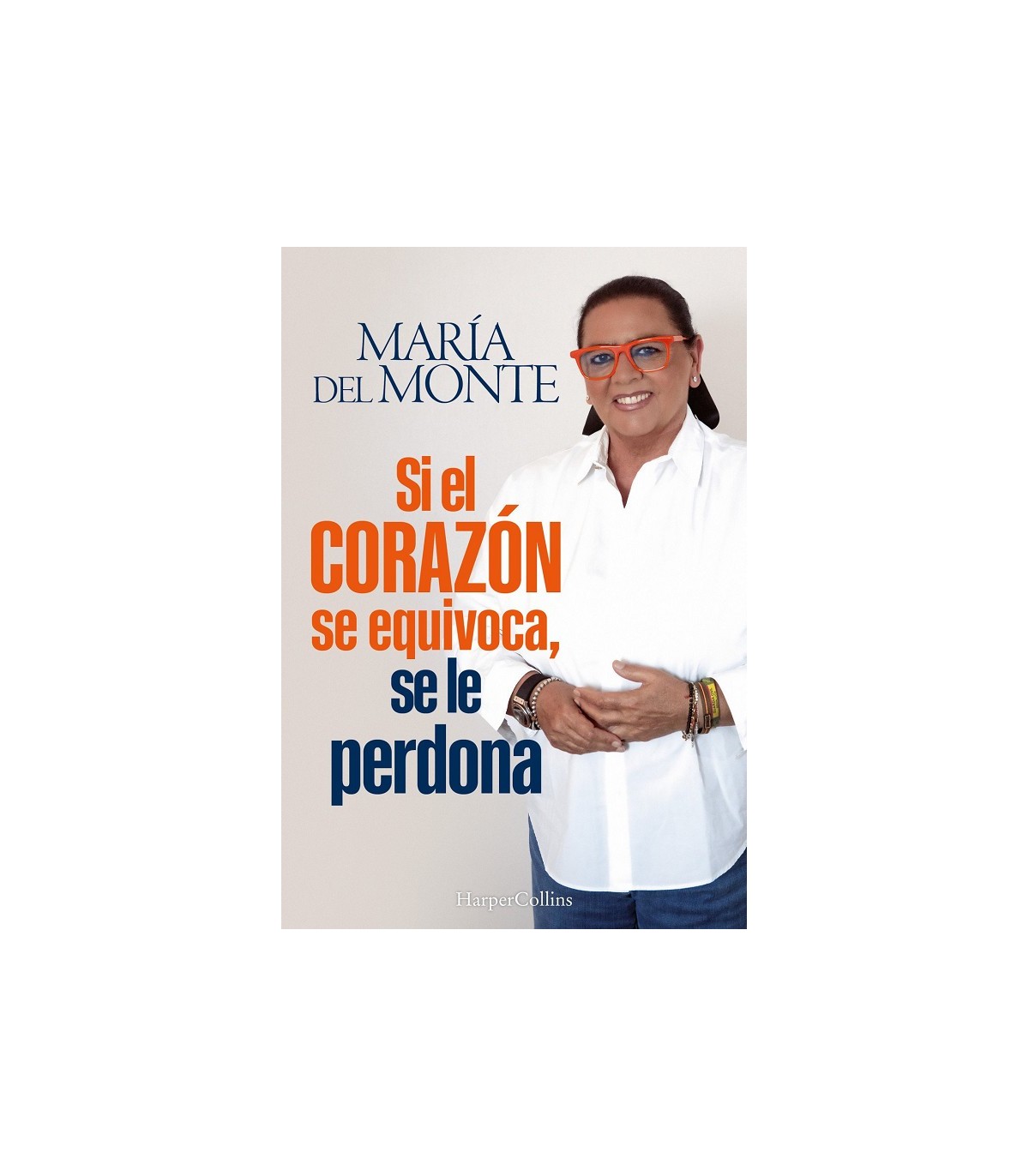 SI EL CORAZÓN SE EQUIVOCA, SE LE PERDONA