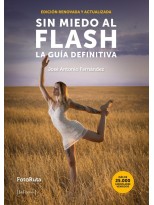 SIN MIEDO AL FLASH. LA GUÍA DEFINITIVA