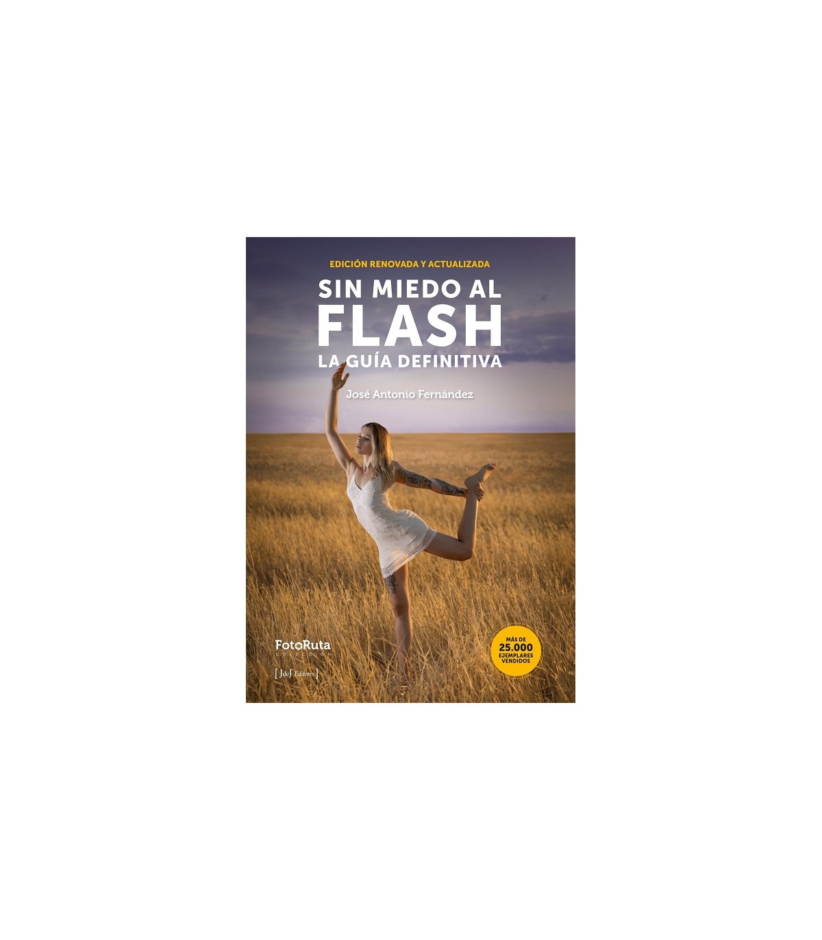 SIN MIEDO AL FLASH. LA GUÍA DEFINITIVA