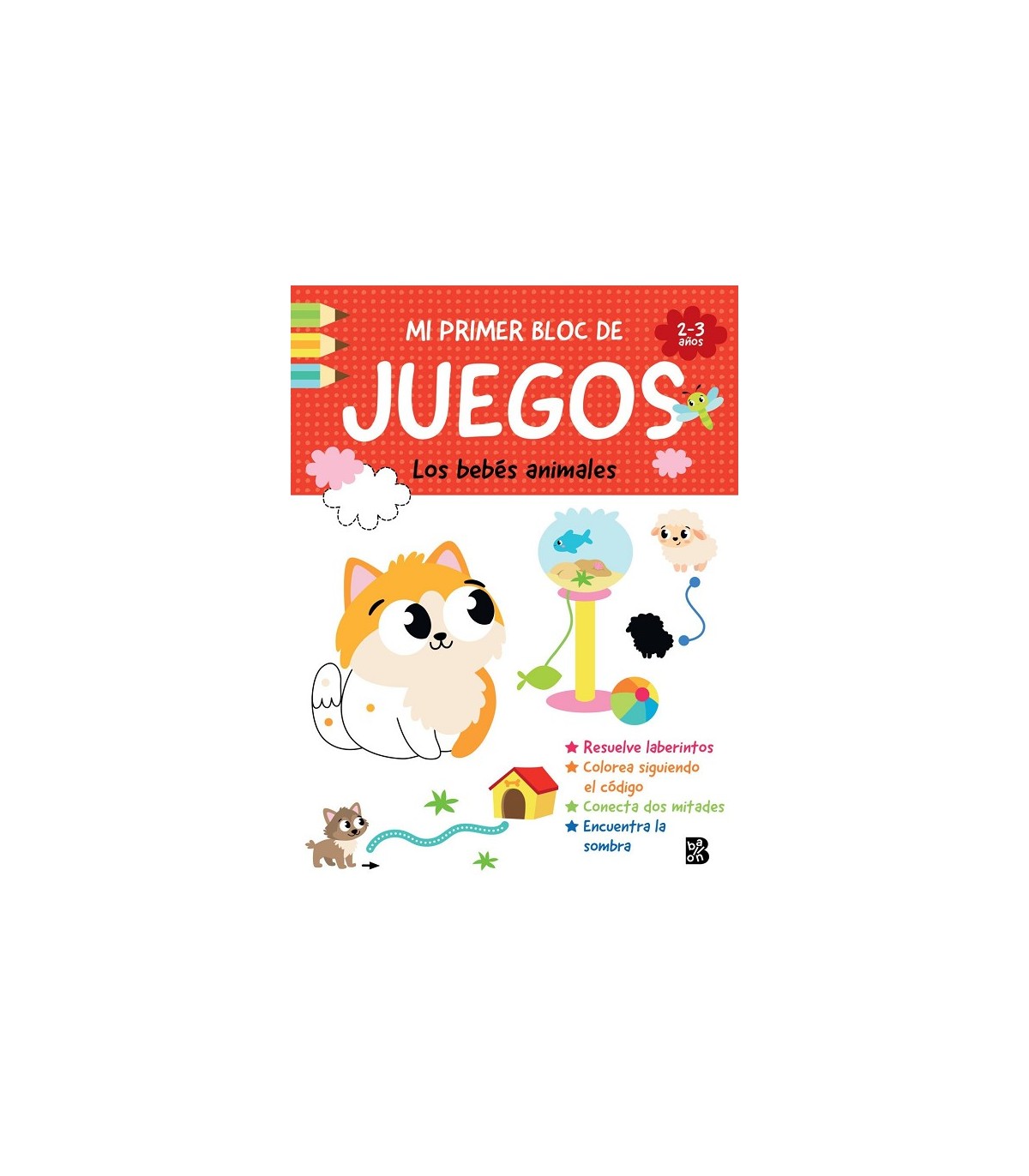 MI PRIMER BLOC DE JUEGOS- LOS BEBÉS ANIMALES