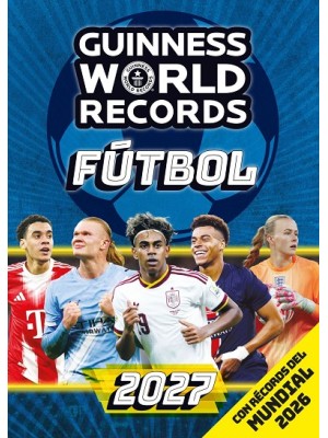 GUINNESS WORLD RECORDS 2027. FÚTBOL