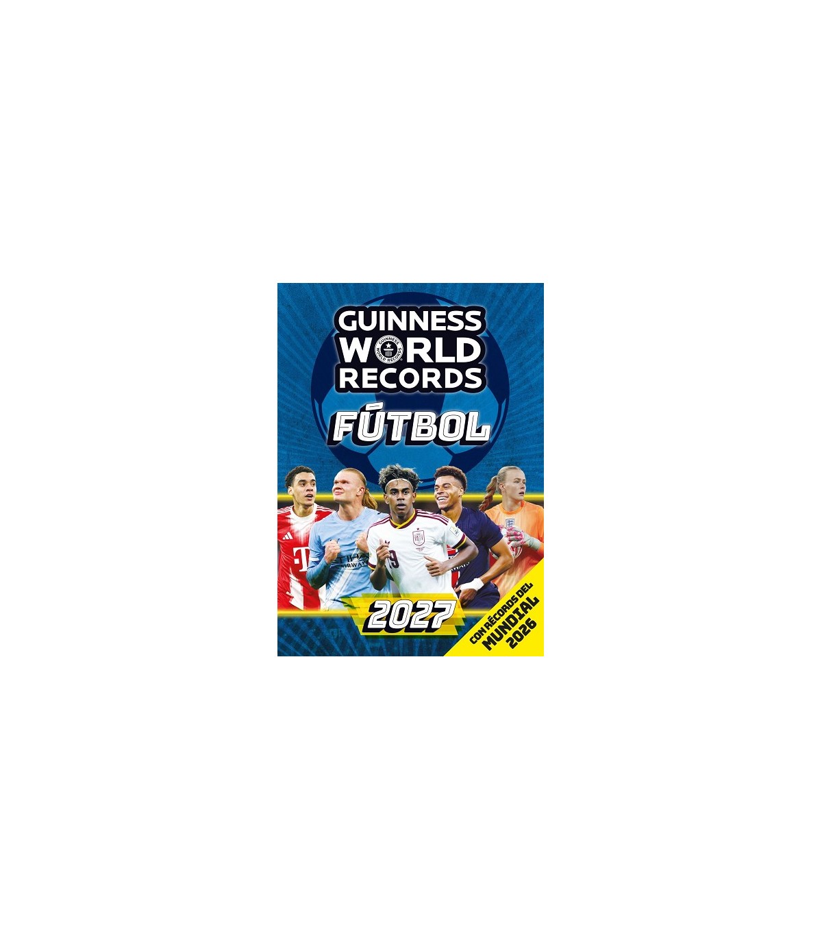 GUINNESS WORLD RECORDS 2027. FÚTBOL