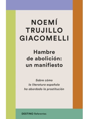 HAMBRE DE ABOLICIÓN: UN MANIFIESTO