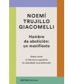 HAMBRE DE ABOLICIÓN: UN MANIFIESTO