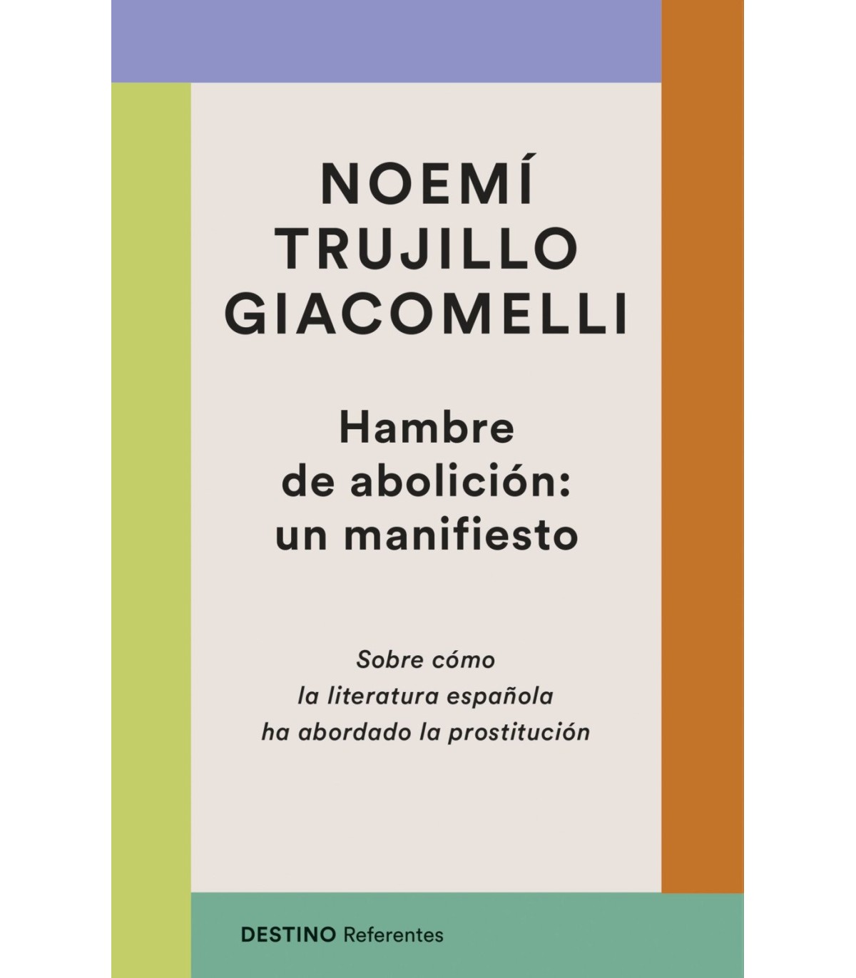 HAMBRE DE ABOLICIÓN: UN MANIFIESTO