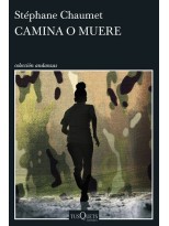 CAMINA O MUERE