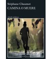CAMINA O MUERE