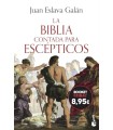 BIBLIA CONTADA PARA ESCÉPTICOS, LA