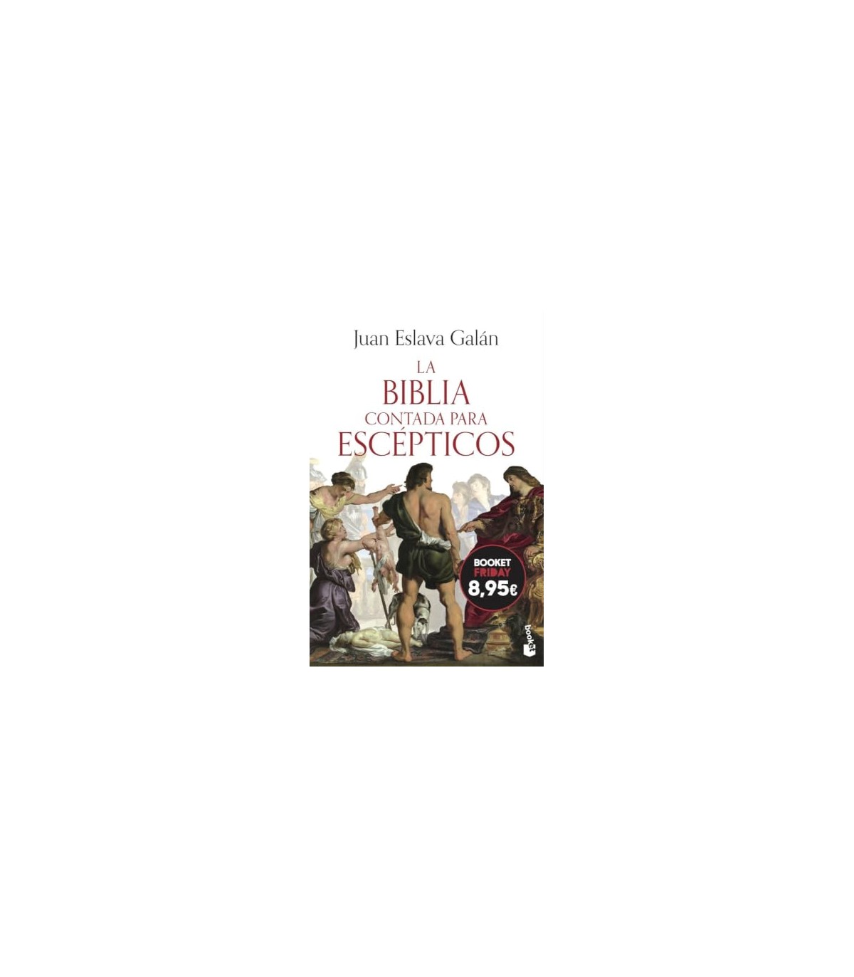 BIBLIA CONTADA PARA ESCÉPTICOS, LA
