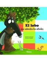 LOBO QUE ADORABA LOS ÁRBOLES, EL