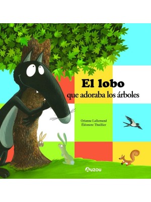 LOBO QUE ADORABA LOS ÁRBOLES, EL