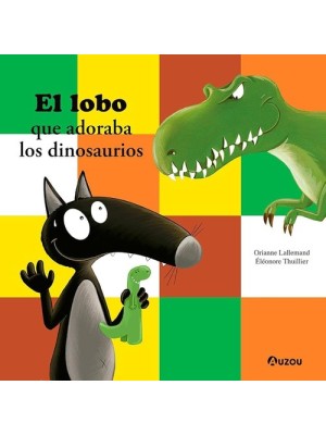ELOBO QUE ADORABA LOS DINOSAURIOS, EL