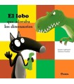 ELOBO QUE ADORABA LOS DINOSAURIOS, EL