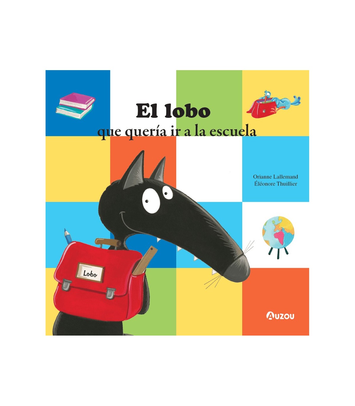 LOBO QUE QUERÍA IR A LA ESCUELA, EL