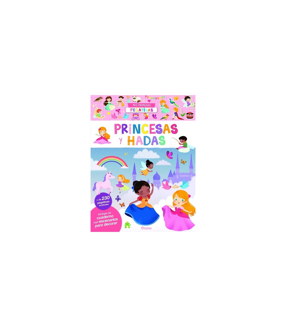 MI PRIMER LIBRO DE PEGATINAS. PRINCESAS Y HADAS