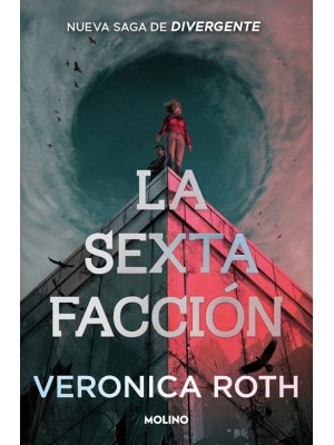 SEXTA FACCIÓN 1 - LA SEXTA FACCIÓN