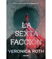 SEXTA FACCIÓN 1 - LA SEXTA FACCIÓN