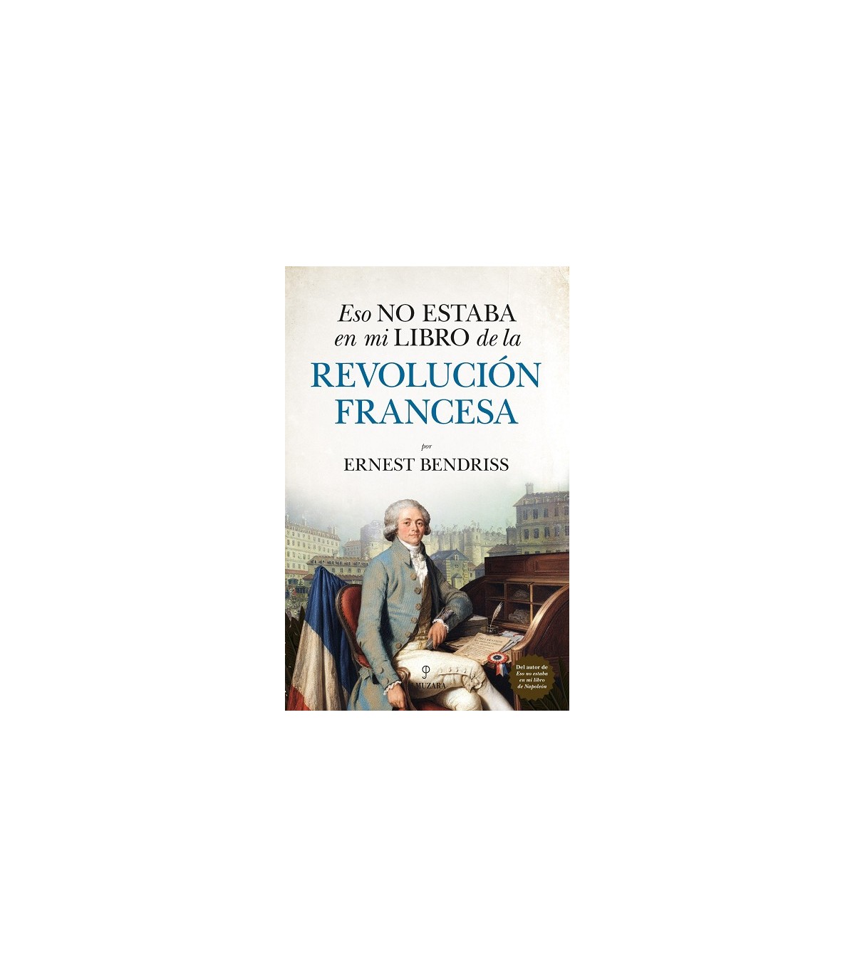ESO NO ESTABA EN MI LIBRO DE LA REVOLUCIÓN FRANCESA
