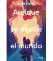 AUNQUE SE ACABE EL MUNDO