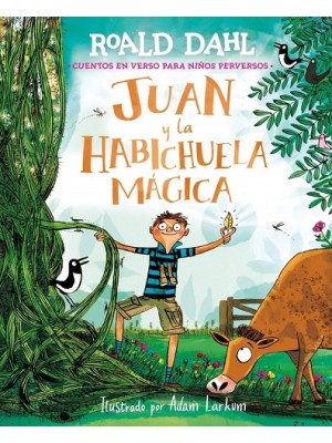 JUAN Y LA HABICHUELA MÁGICA