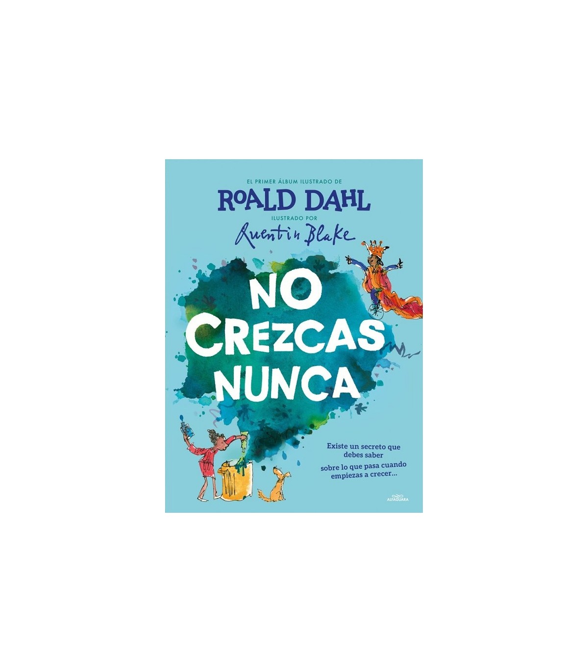 NO CREZCAS NUNCA (COLECCIÓN ALFAGUARA CLÁSICOS)