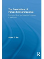 FOUNDATIONS OF FEMALE ENTREPRENEURSHIP, THE