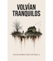 VOLVIAN TRANQUILOS