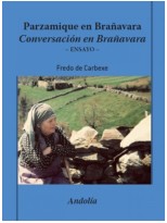 PARZAMIQUE EN BRAÑAVARA / CONVERSACIÓN EN BRAÑAVARA