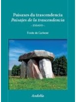 PAISAXES DA TRASCENDENCIA / PAISAJES DE LA TRASCENDENCIA