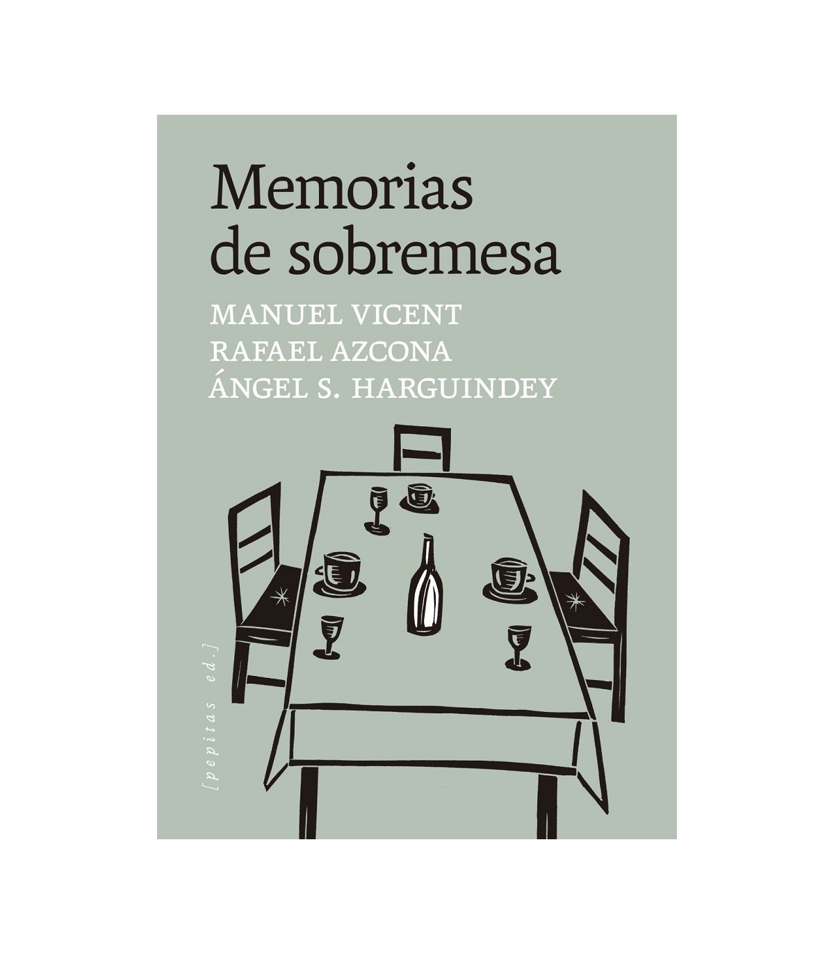 MEMORIAS DE SOBREMESA
