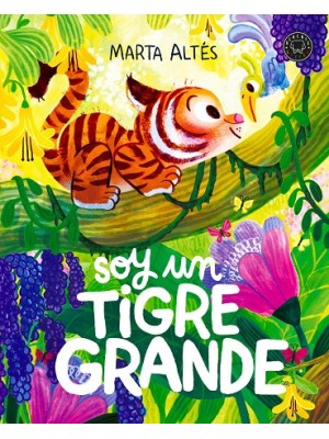 SOY UN TIGRE GRANDE