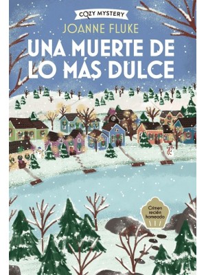 MUERTE DE LO MÁS DULCE (COZY MYSTERY)