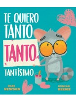 TE QUIERO TANTO TANTO TANTÍSIMO