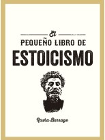 PEQUEÑO LIBRO DE ESTOICISMO