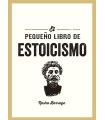 PEQUEÑO LIBRO DE ESTOICISMO