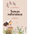 SOMOS NATURALEZA
