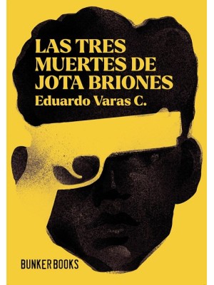 TRES MUERTES DE JOTA BRIONES, LAS