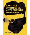 TRES MUERTES DE JOTA BRIONES, LAS