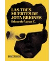 TRES MUERTES DE JOTA BRIONES, LAS