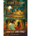 DÓNDE ESTÁS LOBO FEROZ?