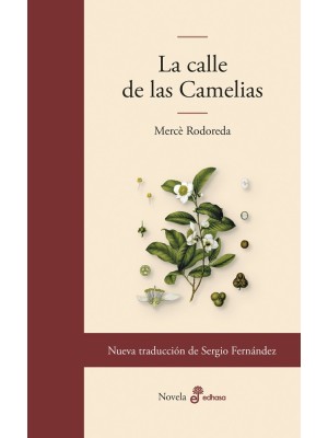 CALLE DE LAS CAMELIAS, LA