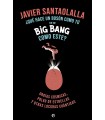 QUE HACE UN BOSSON COMO TU EN UN BIG BANG COMO ESTE(RETAPADO)