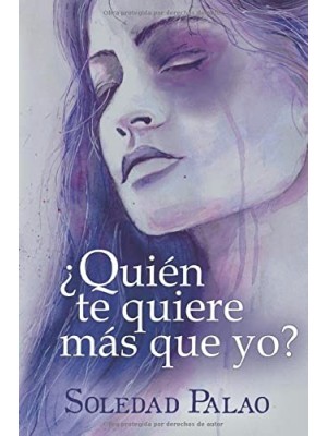 QUIÉN TE QUIERE MÁS QUE YO?