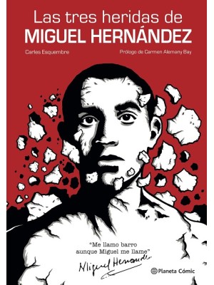 TRES HERIDAS DE MIGUEL HERNÁNDEZ, LAS