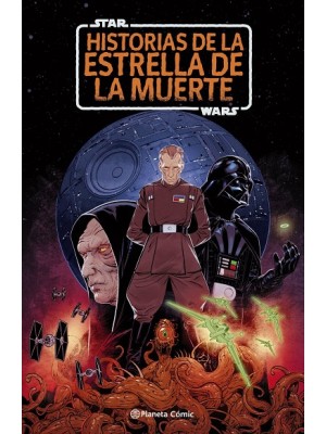STAR WARS: HISTORIAS DE LA ESTRELLA DE LA MUERTE