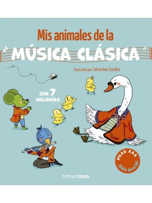 MIS ANIMALES DE LA MÚSICA CLÁSICA. CON 7 MELODÍAS