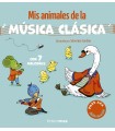 MIS ANIMALES DE LA MÚSICA CLÁSICA. CON 7 MELODÍAS