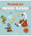MIS ANIMALES DE LA MÚSICA CLÁSICA. CON 7 MELODÍAS